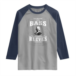 Bass Reeves Raglan Shirt US Marshal 1875 The Real Lone Ranger American Legend TS11 Sport Gray Navy Print Your Wear