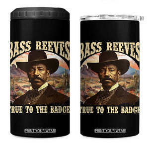 Bass Reeves True To The Badge 4 in 1 Can Cooler Tumbler African American Cowboy Marshal Black History Month TS11 One Size: 16 oz Black Print Your Wear