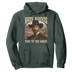Bass Reeves True To The Badge Hoodie African American Cowboy Marshal Black History Month TS11 Dark Forest Green Print Your Wear