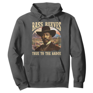 Bass Reeves True To The Badge Hoodie African American Cowboy Marshal Black History Month TS11 Dark Heather Print Your Wear