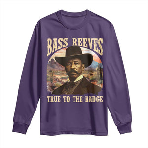 Bass Reeves True To The Badge Long Sleeve Shirt African American Cowboy Marshal Black History Month TS11 Purple Print Your Wear