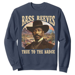 Bass Reeves True To The Badge Sweatshirt African American Cowboy Marshal Black History Month TS11 Navy Print Your Wear