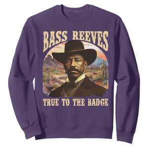 Bass Reeves True To The Badge Sweatshirt African American Cowboy Marshal Black History Month TS11 Purple Print Your Wear