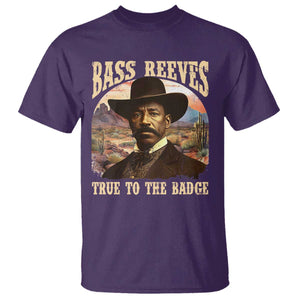 Bass Reeves True To The Badge T Shirt - African American Cowboy Marshal Black History Month TS11 Purple Print Your Wear