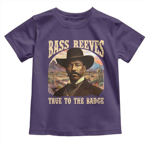 Bass Reeves True To The Badge Toddler T Shirt African American Cowboy Marshal Black History Month TS11 Purple Print Your Wear