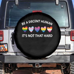 Be A Decent Human It's Not That Hard Spare Tire Cover LGBT Heart Retro Human Rights TS10 No hole Black Print Your Wear