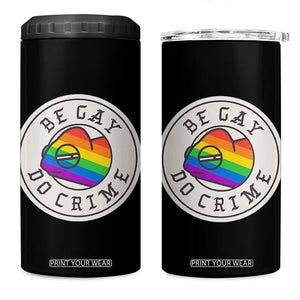 Be Gay Do Crime Rainbow Chameleon LGBTQ Pride Flag 4 in 1 Can Cooler Tumbler TS10 One Size: 16 oz Black Print Your Wear