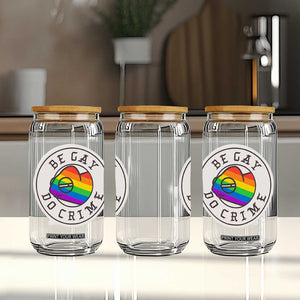 Be Gay Do Crime Rainbow Chameleon LGBTQ Pride Flag Glass Can TS10 Print Your Wear