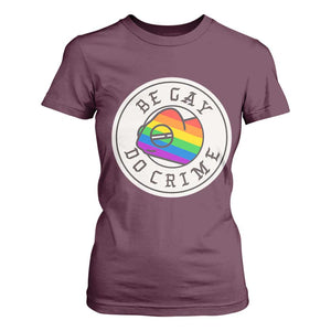 Be Gay Do Crime Rainbow Chameleon LGBTQ Pride Flag T Shirt For Women TS10 Maroon Print Your Wear