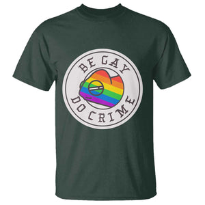Be Gay Do Crime Rainbow Chameleon LGBTQ Pride Flag T Shirt TS10 Dark Forest Green Print Your Wear