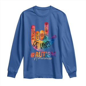 Be Kind ASL Autism Awareness Long Sleeve Shirt Love Sign Language Hand Tie Dye TS10 Royal Blue Print Your Wear