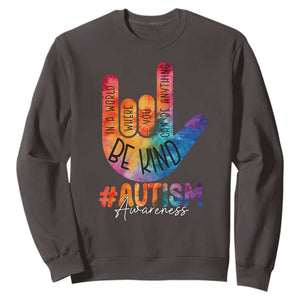 Be Kind ASL Autism Awareness Sweatshirt Love Sign Language Hand Tie Dye TS10 Dark Chocolate Print Your Wear