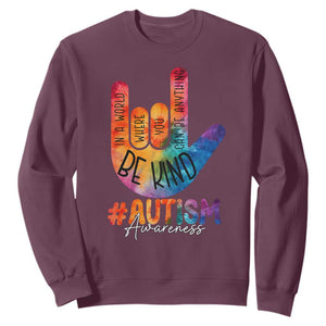 Be Kind ASL Autism Awareness Sweatshirt Love Sign Language Hand Tie Dye TS10 Maroon Print Your Wear