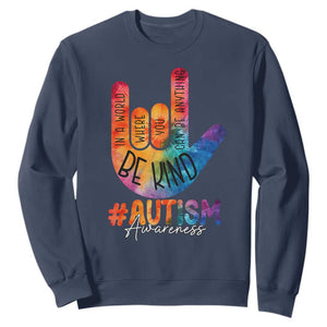 Be Kind ASL Autism Awareness Sweatshirt Love Sign Language Hand Tie Dye TS10 Navy Print Your Wear