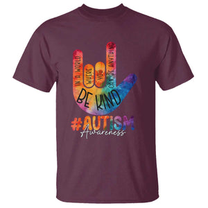 Be Kind ASL Autism Awareness T Shirt Love Sign Language Hand Tie Dye TS10 Maroon Print Your Wear