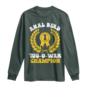 Bead Tug O War Champion Long Sleeve Shirt Funny Sarcastic Saying Weird Gag Gift TS10 Dark Forest Green Print Your Wear