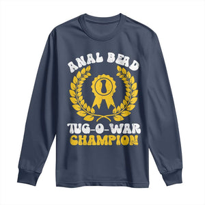 Bead Tug O War Champion Long Sleeve Shirt Funny Sarcastic Saying Weird Gag Gift TS10 Navy Print Your Wear