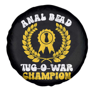 Bead Tug O War Champion Spare Tire Cover Funny Sarcastic Saying Weird Gag Gift TS10 Print Your Wear