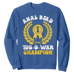 Bead Tug O War Champion Sweatshirt Funny Sarcastic Saying Weird Gag Gift TS10 Royal Blue Print Your Wear