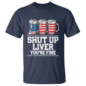 Beer American Flag 4th of July T Shirt Merica Drinking USA Shut Up Liver You Are Fine TS10 Navy Print Your Wear