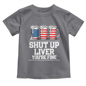 Beer American Flag 4th of July Toddler T Shirt Merica Drinking USA Shut Up Liver You Are Fine TS10 Charcoal Print Your Wear