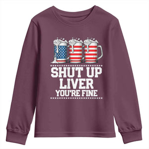 Beer American Flag 4th of July Youth Sweatshirt Merica Drinking USA Shut Up Liver You Are Fine TS10 Maroon Print Your Wear