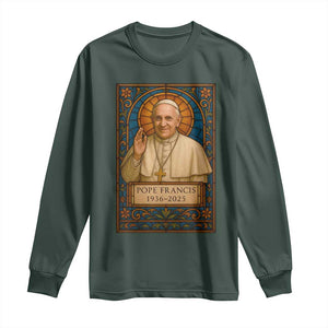 Beloved Pope Francis Long Sleeve Shirt 1936-2025 Memorial TS02 Dark Forest Green Print Your Wear