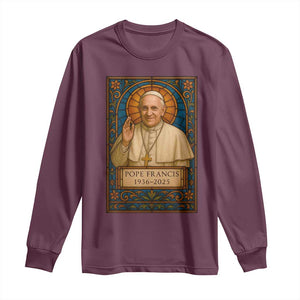 Beloved Pope Francis Long Sleeve Shirt 1936-2025 Memorial TS02 Maroon Print Your Wear