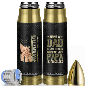 Best Papa Ever Bullet Tumbler Being A Dad Is An Honor Vintage Camo Flag Father's Day TB11 Black Print Your Wear