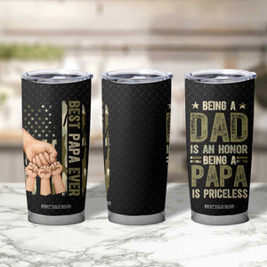 Best Papa Ever Tumbler Cup Being A Dad Is An Honor Vintage Camo Flag Father's Day TB11 Print Your Wear