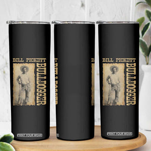 Bill Pickett The Bulldogger Skinny Tumbler Western African American Cowboy TS11 Print Your Wear
