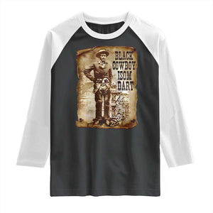 Black Cowboy Isom Dart Raglan Shirt African American Cowboys Black History TS10 Black White Print Your Wear