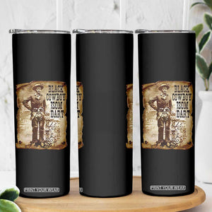 Black Cowboy Isom Dart Skinny Tumbler African American Cowboys Black History TS10 Print Your Wear