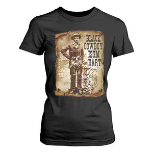 Black Cowboy Isom Dart T Shirt For Women African American Cowboys Black History TS10 Black Print Your Wear