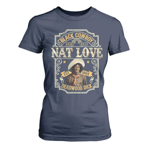 Black Cowboy Nat Love T Shirt For Women Deadwood Dick African American Cowboy TS11 Navy Print Your Wear