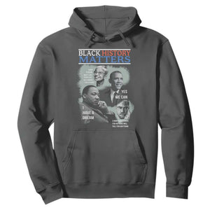 Black History Matters Hoodie MLK Malcolm X Obama Rosa Parks Inspirational Tribute TS02 Dark Heather Print Your Wear