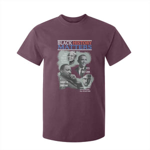 Black History Matters T Shirt For Kid MLK Malcolm X Obama Rosa Parks Inspirational Tribute TS02 Maroon Print Your Wear