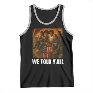 Black Women Empowerment Tank Top We Told Y'all 92% Vote TS02 Black Athletic Heather Print Your Wear
