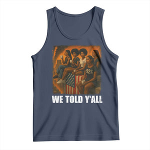 Black Women Empowerment Tank Top We Told Y'all 92% Vote TS02 Navy Print Your Wear