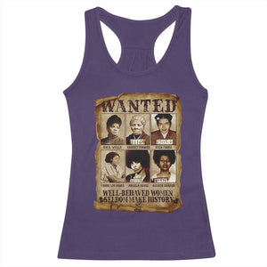 Black Women History Racerback Tank Top Well Behaved Women Rarely Make History Melanin TS10 Purple Print Your Wear