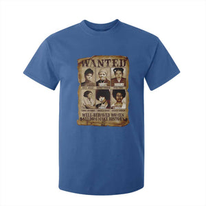 Black Women History T Shirt For Kid Well Behaved Women Rarely Make History Melanin TS10 Royal Blue Print Your Wear