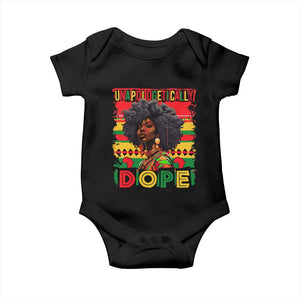 Black Women Unapologetically Dope Baby Onesie Juneteenth Black History TS10 Black Print Your Wear