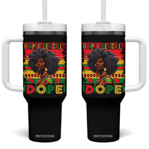 Black Women Unapologetically Dope Tumbler With Handle Juneteenth Black History TS10 One Size: 40 oz Black Print Your Wear
