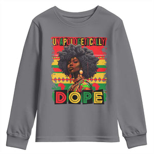 Black Women Unapologetically Dope Youth Sweatshirt Juneteenth Black History TS10 Charcoal Print Your Wear