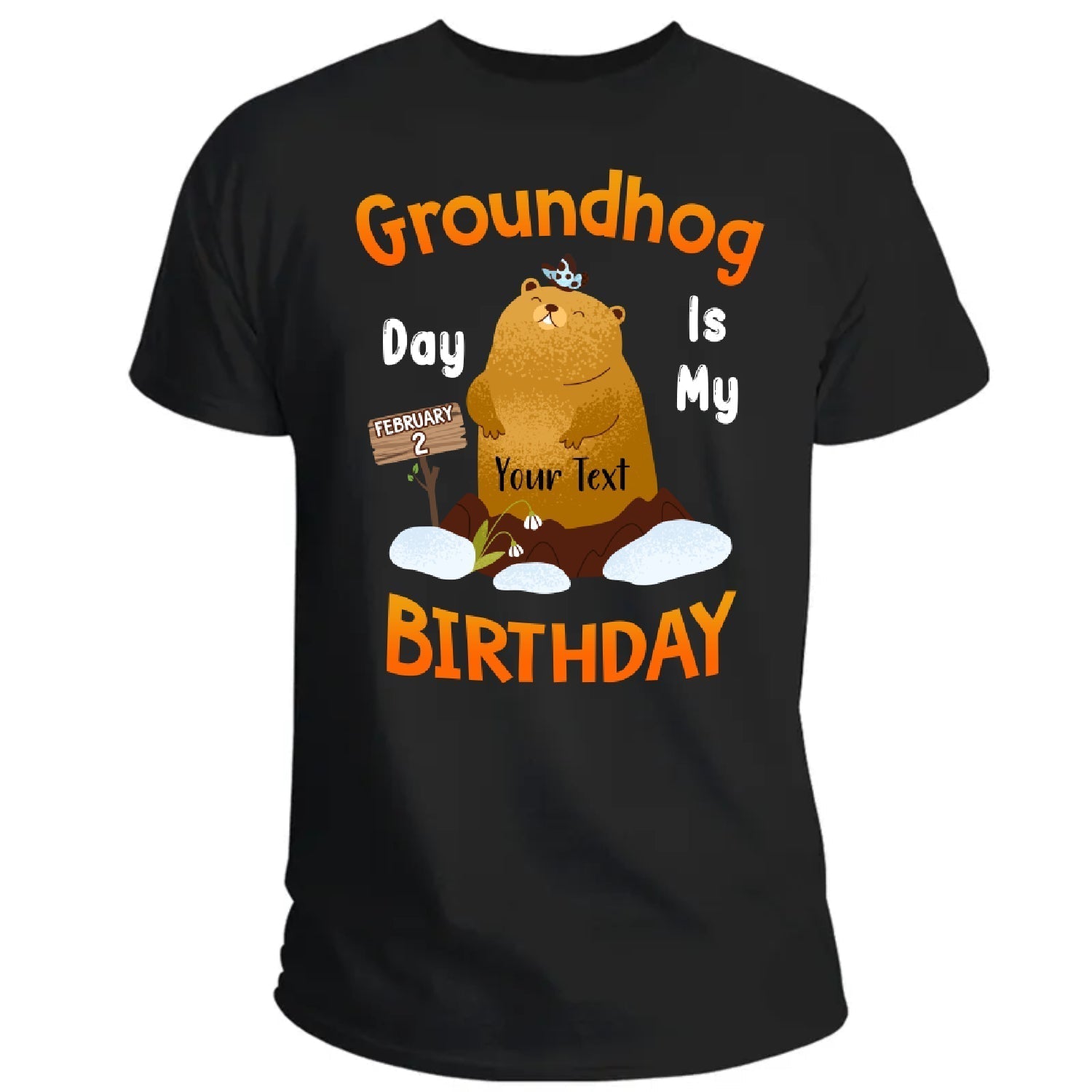 Personalized Couple, Family Gift Groundhog Day Is My Birthday T Shirt February 2 CTM Black Custom - Printyourwear