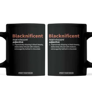 Blacknificient Definition Coffee Mug Black History African Roots African American TS10 Black Print Your Wear
