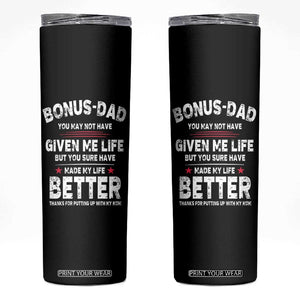 Bonus dad Skinny Tumbler Step Dad Fathers Day TS10 Black Print Your Wear