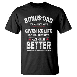 Bonus dad T Shirt Step Dad Fathers Day TS10 Black Print Your Wear