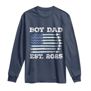 Boy Dad Est 2025 Long Sleeve Shirt Daddy Of Newborn Baby Boy First Fathers Day USA Flag Fighter Jets TS10 Navy Print Your Wear