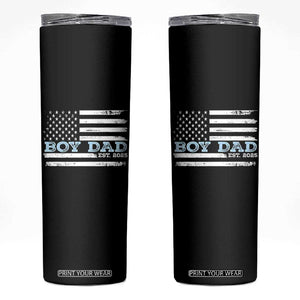 Boy Dad Est 2025 Skinny Tumbler Newborn Daddy Father Baby Boy Son USA Flag TS10 Black Print Your Wear